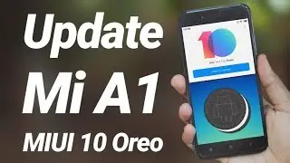Install MIUI 10 (8.1 Oreo) on Xiaomi Mi A1