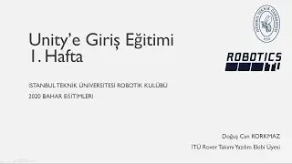 UTY101 (Bahar 2020) - Ders 1: Unity Temelleri