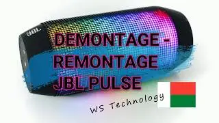 DÉMONTAGE ET REMONTAGE JBL PULSE