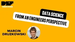 Data Science from an Engineers perspective - Data Science Festival