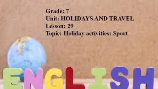 Excel 7. Module 3. Holiday activities: Sport