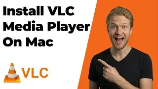 How To Install VLC Media Player On Mac (2026 Easy Guide)