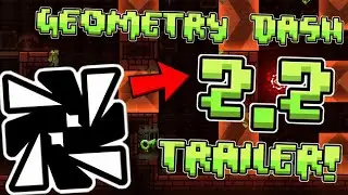 REACTING TO THE FINAL GEOMETRY DASH 2.2 TRAILER (NEW 2.2 FEATURES REVEALED!)