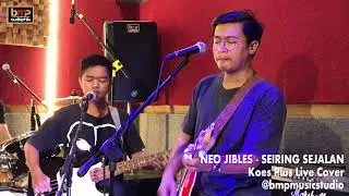 Neo Jibles - Seiring Sejalan (Koes Plus)