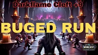 🔸 Darkflame Cleft +9 | Balance Druid | Mythic+ Dungeon | WoW TWW Season 2 BUGED RUN !!!