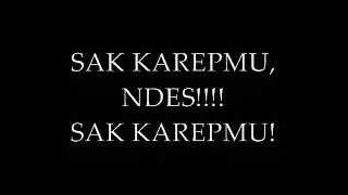 SAK KAREPMU, NDESsss!!!! [ Lagu Dangdut Ngawur, yang penting manggut-manggut]