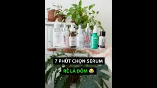Sự Thật SERUM Giá Rẻ Là Dỏm