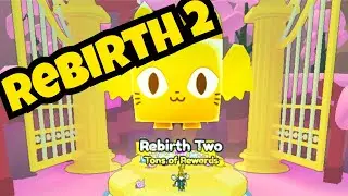 Getting Rebirth 2 in Pet Simulator 99 (Roblox)