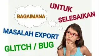 Cara menyelesaikan masalah filmora tidak boleh export/glitch/bug