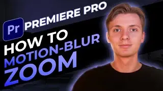 How To Motion Blur Zoom In Premiere Pro