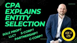 CPA Explains Business Structure: How to Choose the Right Entity Structure! Ask a CPA