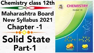 part-1 ch-1 Solid state class 12 science new syllabus maharashtra board HSC Types of solid