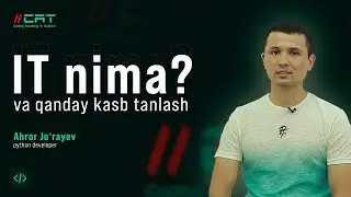 IT nima va qanday soha tanlash