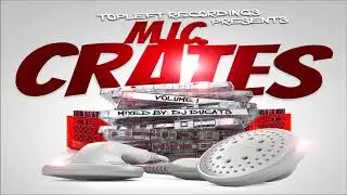 M.I.C. Crates Volume 1 (Mixed by DJ Ducats)