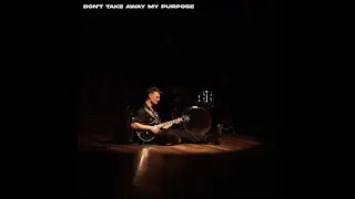 Don't Take Away My Purpose (Official Audio)