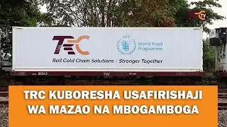 TRC KUBORESHA USAFIRISHAJI WA MAZAO NA MBOGAMBOGA  mp4 1
