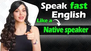7 Tips to Speak like a Native Speaker (Just do These 7 things)