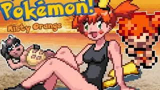 Pokémon Misty Orange 🍊 The Most Bizarre and Fun Pokémon Fangame