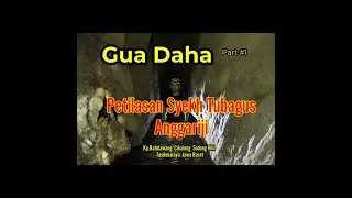 Masjid di dalam Gua Daha #1 |petilasan Syekh Tubagus Aanggariji