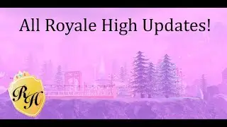 All Royale High Updates! (2021)