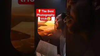 😯💡The Best Photography Trick