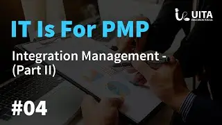 PMP Lecture 4 part 2 (Integration Management)