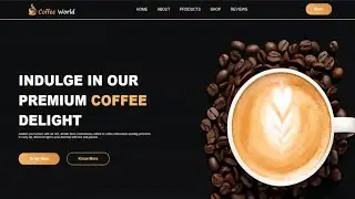 How to Create Coffee Website Using HTML and CSS | Fast Code