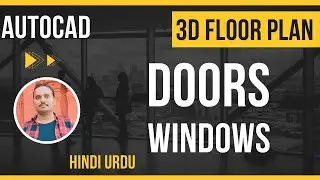 How to create 3D doors | How to make 3D windows in house plan | AutoCAD 3d drawing