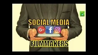 Why Social Media is very Useful for Filmmakers? (Tools for Beginners in Filmmaking)