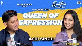 Baatein with Divyansh Rana | Ashi Singh | MK | Queen of Expression | Episode 86