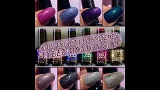 🛒💰NAIL ADDICT GEL POLISHES - CYBER MONDAY SALE 🛒💰