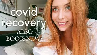 covid recovery (also BOOK NEWS!)