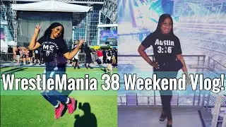 WrestleMania 38 Weekend Vlog | Uju
