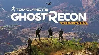 GHOST RECON WILDLANDS  Gameplay (Campaign)
