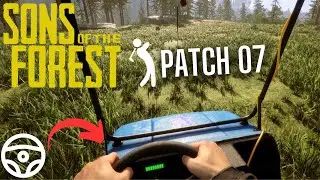 SONS OF THE FOREST : Patch 07 - CONDUIRE LES GOLFETTES ! C'EST MAINTENANT POSSIBLE !