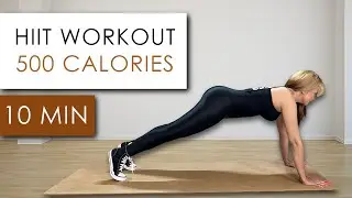 10 MINUTES HIIT WORKOUT: BURN 500 CALORIES AT HOME WITHOUT EQUIPMENT
