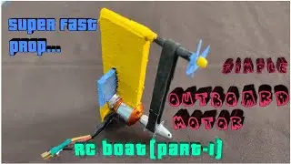 How to make a DIY rc boat motor (outboard motor) from scratch, without a propeller drive shaft