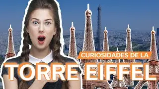 20 Curiosidades de la Torre Eiffel 🇫🇷| Impresionantes