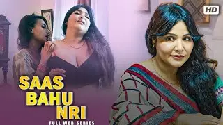 Saas Bahu & NRI | New Release Hindi Web Series | Rajsi Verma, Paromita Dey | Romantic Seriese