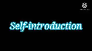 SELF INTRODUCTION