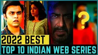 Top 10 New & Best Indian Web Series in Hindi  2022 Part 1