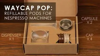 WayCap Pop: Reusable Coffee Pods For Nespresso Machines