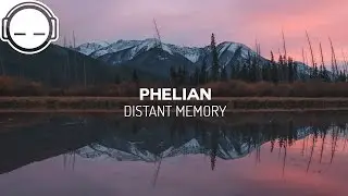 Phelian - Distant Memory [uplifting future garage]