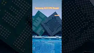 Samsung A23 CPU Repair | Samsung A23 Displays Not Showing | samsung A23 Dead Boot Repair #cpureball