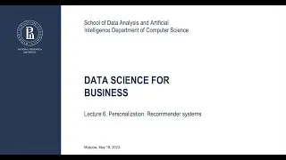 Lecture 6. Personalization. Recommender Systems.