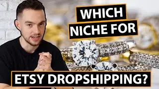 Which Niche for Etsy Dropshipping?