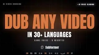 How to Dub Any Video into 30+ Languages with AI Voice Cloning in 5 Minutes