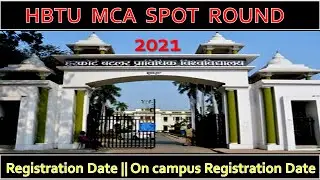 HBTU MCA SPOT ROUND 2021 || REGISTRATION DATE  