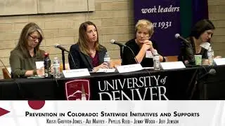 Panel 1: Prevention in Colorado: Statewide Initiatives and Supports