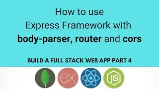 How to use Express Framework with router, body-parser and cors middleware yo build API endpoints